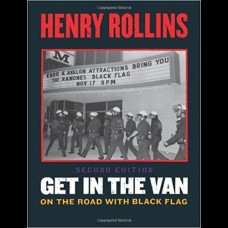 Get in the Van. On the Road with Black Flag