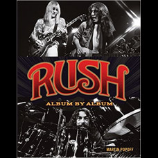 Rush : Album by Album