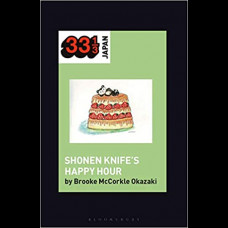 Shonen Knife's Happy Hour : Food, Gender, Rock and Roll