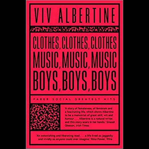 Clothes, Clothes, Clothes. Music, Music, Music. Boys, Boys, Boys