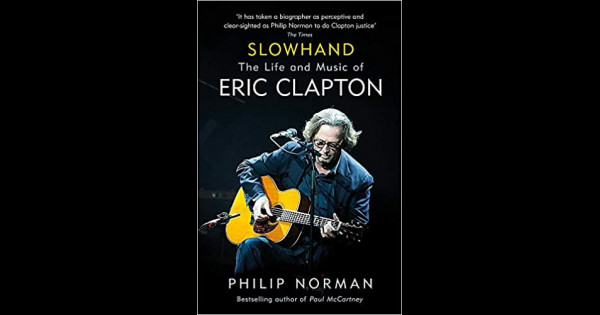 Slowhand : The Life and Music of Eric Clapton