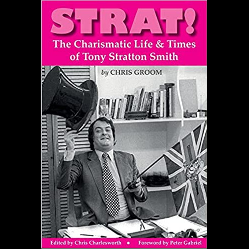Strat! : The Charismatic Life & Times of Tony Stratton Smith