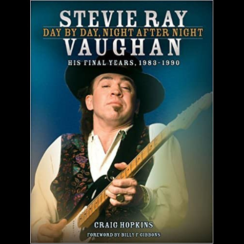 Stevie Ray Vaughan : Day by Day, Night After Night