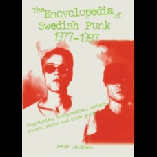 The Encyclopedia Of Swedish Punk 1977-1987