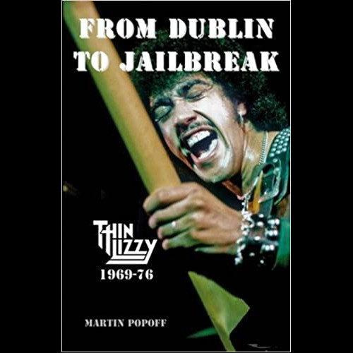 From Dublin to Jailbreak : Thin Lizzy 1969-76