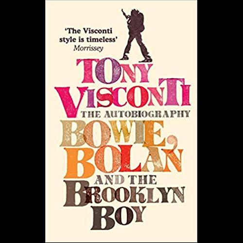 The Autobiography : Bowie, Bolan and the Brooklyn Boy